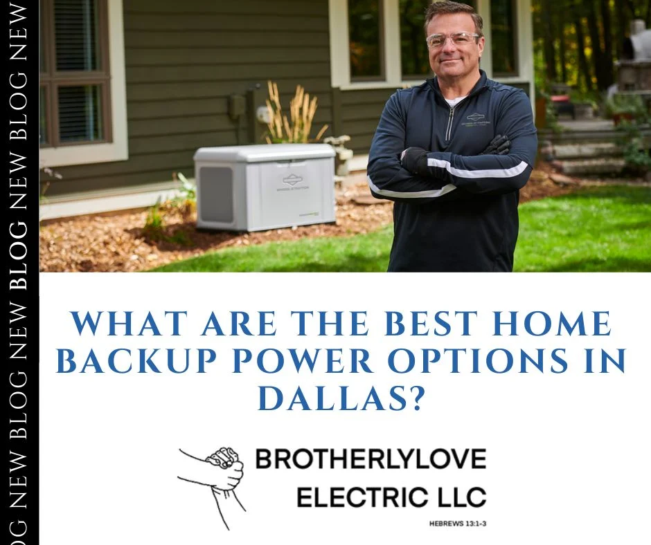 What Are The Best Home Backup Power Options in Dallas
