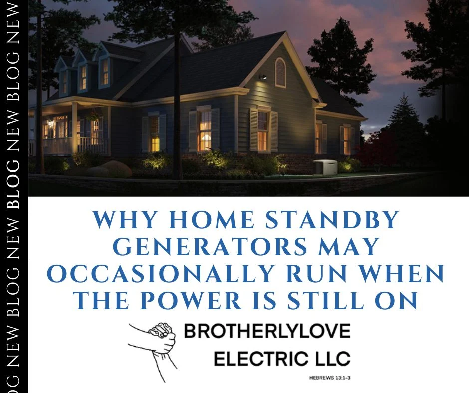 Why Home Standby Generators May Occasionally Run When the Power Is Still On Why Home Standby Generators May Occasionally Run When the Power Is Still On